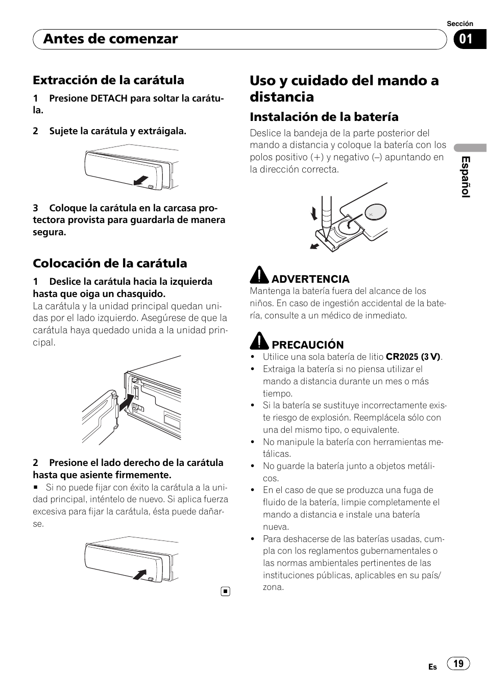 Extracción de la carátula 19, Colocación de la carátula 19, Uso y cuidado del mando a distancia | Instalación de la batería 19, Antes de comenzar, Extracción de la carátula, Colocación de la carátula, Instalación de la batería | Pioneer DEH-2050MPG User Manual | Page 19 / 76