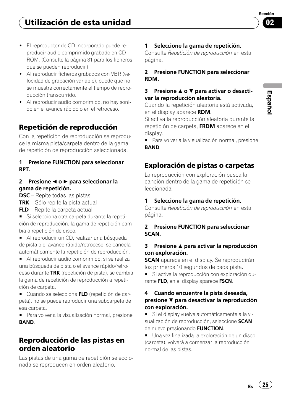 Repetición de reproducción 25, Reproducción de las pistas en orden, Aleatorio | Exploración de pistas o carpetas 25, Utilización de esta unidad, Repetición de reproducción, Reproducción de las pistas en orden aleatorio, Exploración de pistas o carpetas | Pioneer DEH-2050MPG User Manual | Page 25 / 76