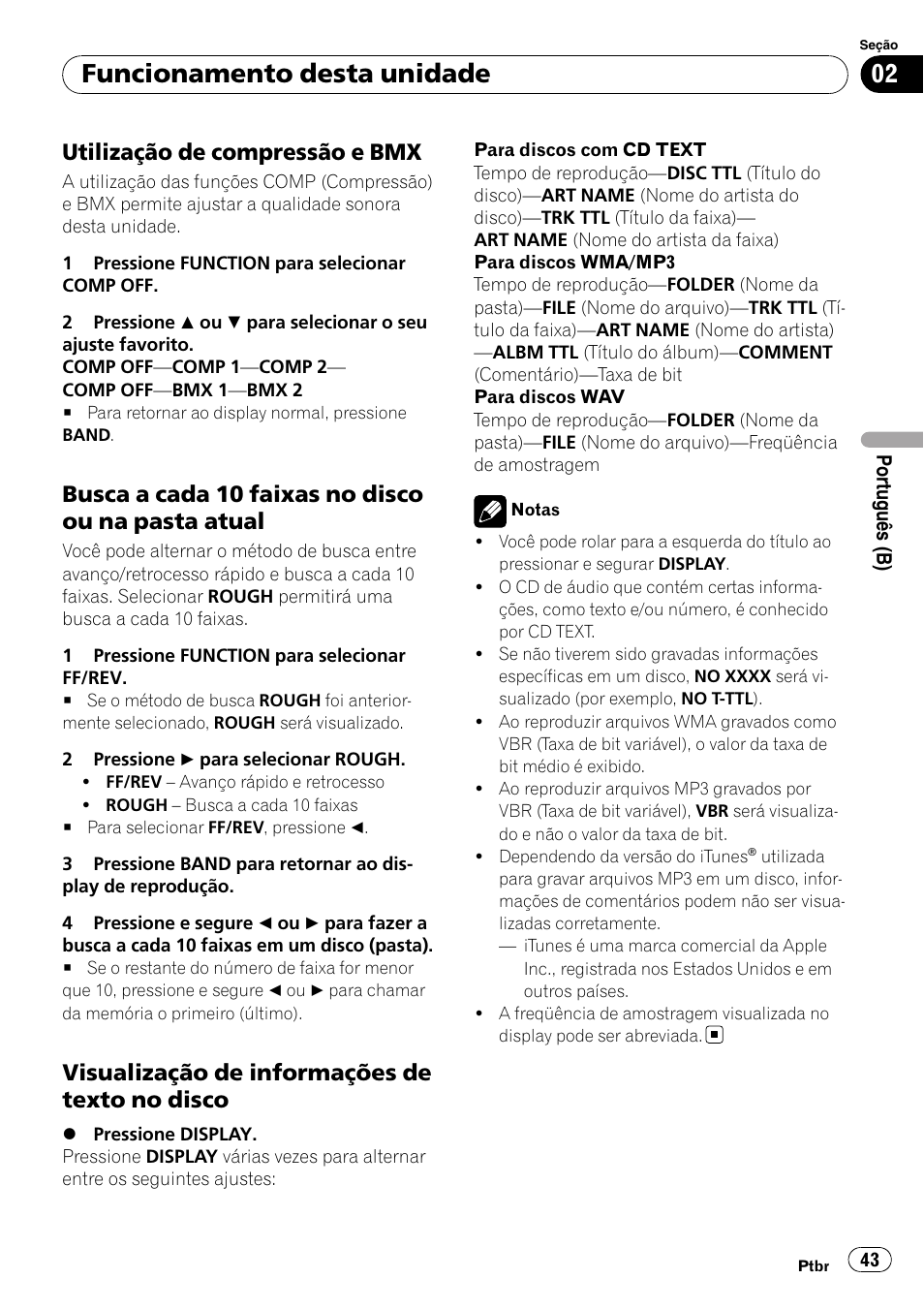 Utilização de compressão e bmx 43, Busca a cada 10 faixas no disco ou na, Pasta atual | Visualização de informações de texto, No disco, Funcionamento desta unidade, Utilização de compressão e bmx, Busca a cada 10 faixas no disco ou na pasta atual, Visualização de informações de texto no disco | Pioneer DEH-2050MPG User Manual | Page 43 / 76