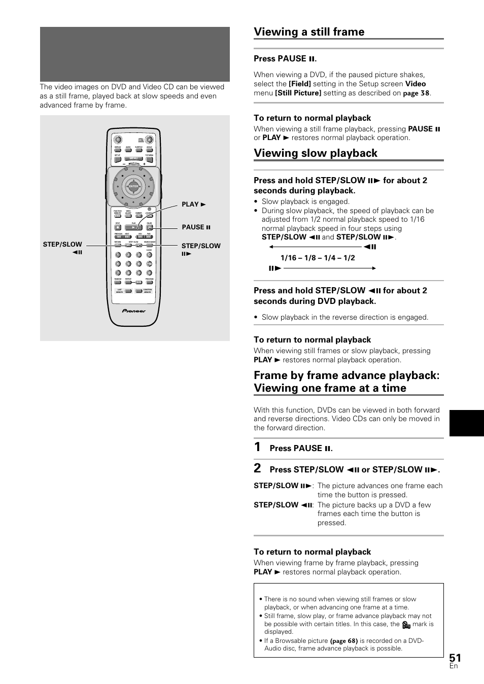 Still frame/slow play/frame advance playback, Viewing a still frame, Viewing slow playback | Adv anced functions, Dvd/video cd, Press pause 8, Press step/slow e or step/slow e, Slow playback in the reverse direction is engaged | Pioneer DV-S88A User Manual | Page 51 / 72