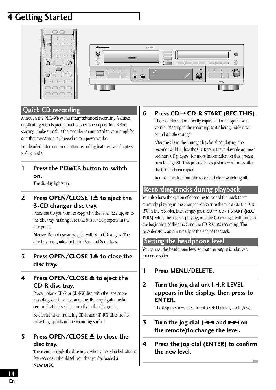 4 getting started, Quick cd recording, Setting the headphone level | Recording tracks during playback, 1press the power button to switch on, 5press open/close 0 to close the disc tray, 6press cd = cd-r start (rec this) | Pioneer PDR-W839 User Manual | Page 14 / 52