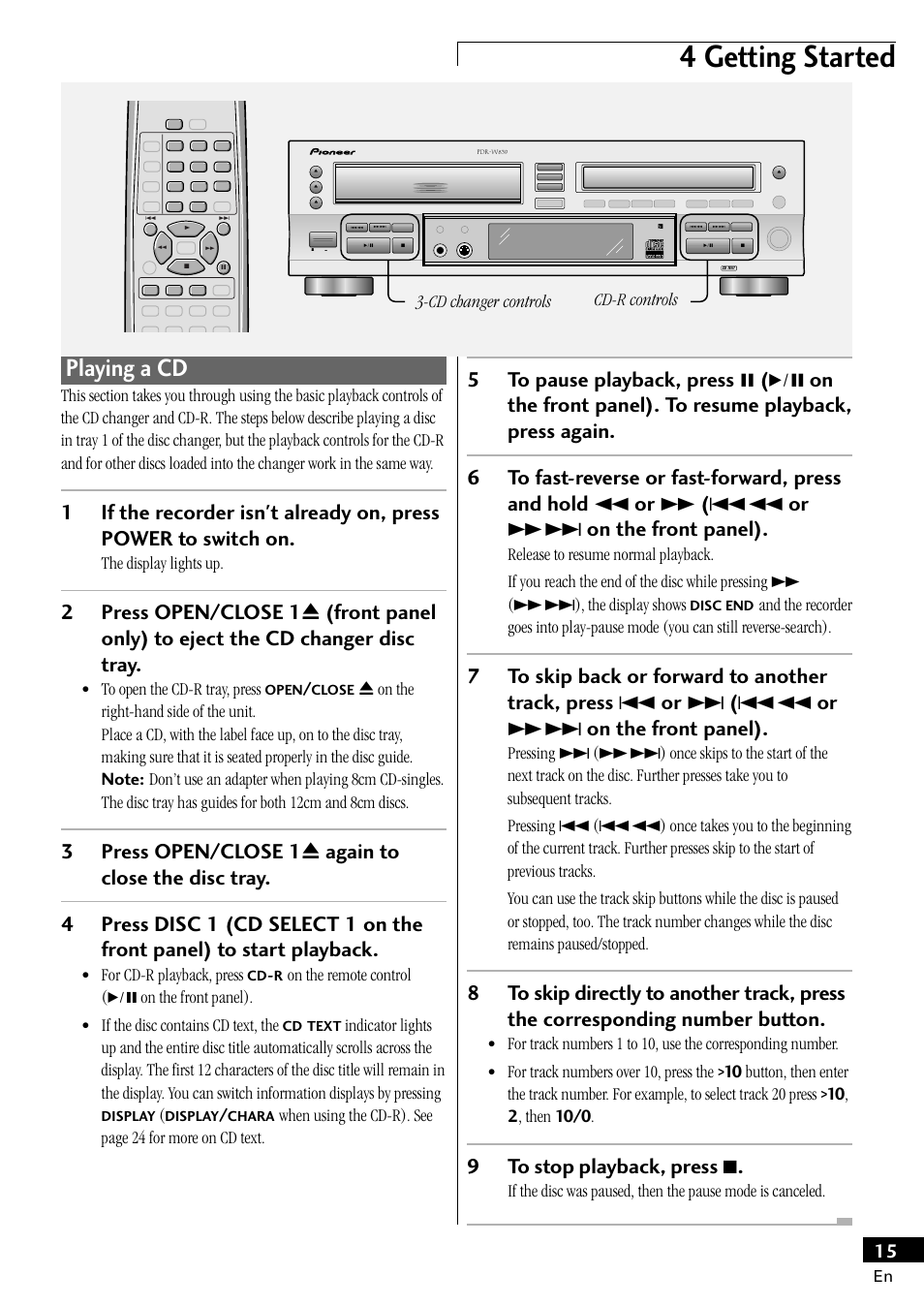 Playing a cd, 4 getting started, 9to stop playback, press 7 | The display lights up, For cd-r playback, press, Cd changer controls cd-r controls | Pioneer PDR-W839 User Manual | Page 15 / 52