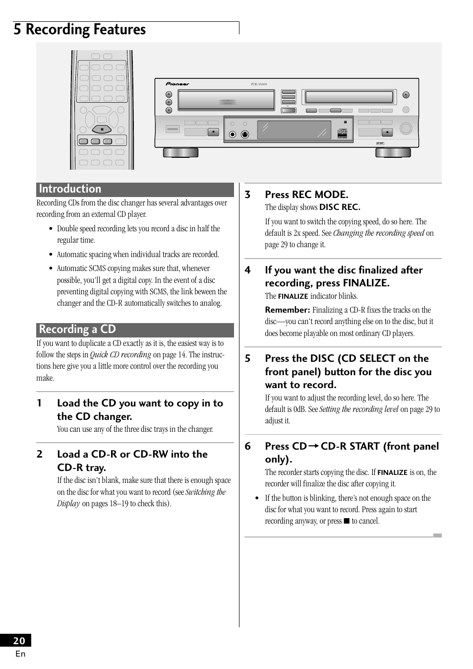 Introduction recording a cd, 5 recording features, Introduction | Recording a cd, 1load the cd you want to copy in to the cd changer, 2load a cd-r or cd-rw into the cd-r tray, 3press rec mode, 6press cd = cd-r start (front panel only), The recorder starts copying the disc. if | Pioneer PDR-W839 User Manual | Page 20 / 52