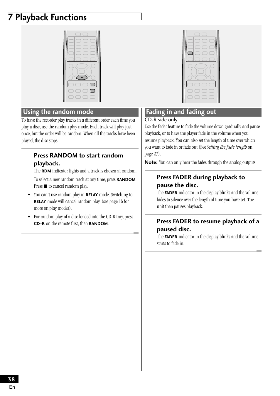 Using the random mode fading in and fading out, 7 playback functions, Fading in and fading out | Using the random mode, Press fader during playback to pause the disc, Press fader to resume playback of a paused disc, Press random to start random playback | Pioneer PDR-W839 User Manual | Page 38 / 52