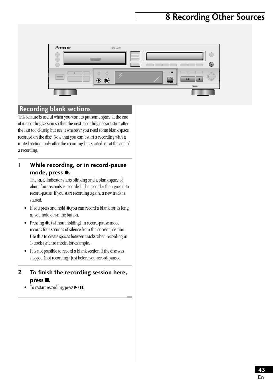 Recording blank sections, 8 recording other sources, 1while recording, or in record-pause mode, press | 2to finish the recording session here, press 7 | Pioneer PDR-W839 User Manual | Page 43 / 52