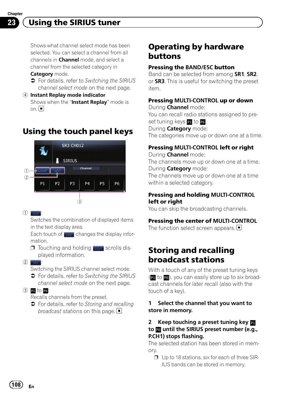 Using the touch panel keys, Operating by hardware buttons, Storing and recalling broadcast | Stations, Storing and recalling broadcast stations, 23 using the sirius tuner | Pioneer 2010 NAVIGATION UPGRADE SD-CARD CNSD-130FM User Manual | Page 108 / 144