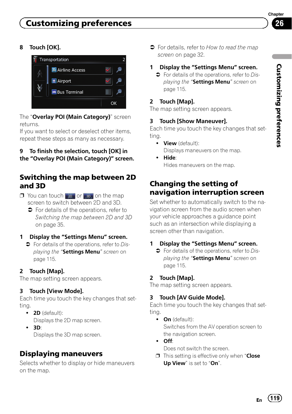 Switching the map between 2d and, Displaying maneuvers 119, Changing the setting of navigation | Interruption screen, Customizing preferences, Switching the map between 2d and 3d, Displaying maneuvers | Pioneer 2010 NAVIGATION UPGRADE SD-CARD CNSD-130FM User Manual | Page 119 / 144