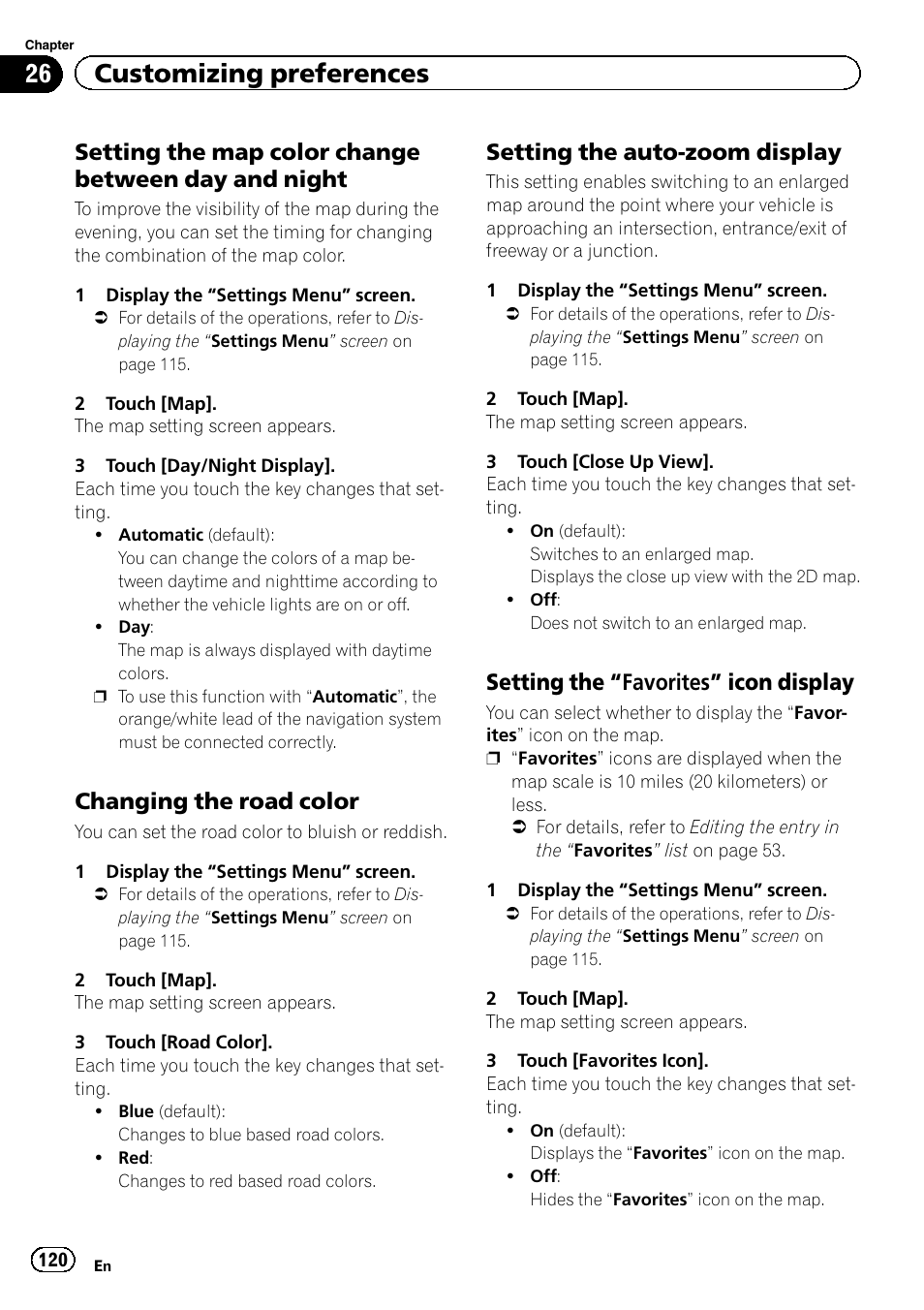 Setting the map color change between, Day and night, Changing the road color 120 | Setting the auto-zoom display 120, Setting the “favorites” icon, Display, Setting the auto-zoom, Setting the “favorites, 26 customizing preferences, Setting the map color change between day and night | Pioneer 2010 NAVIGATION UPGRADE SD-CARD CNSD-130FM User Manual | Page 120 / 144