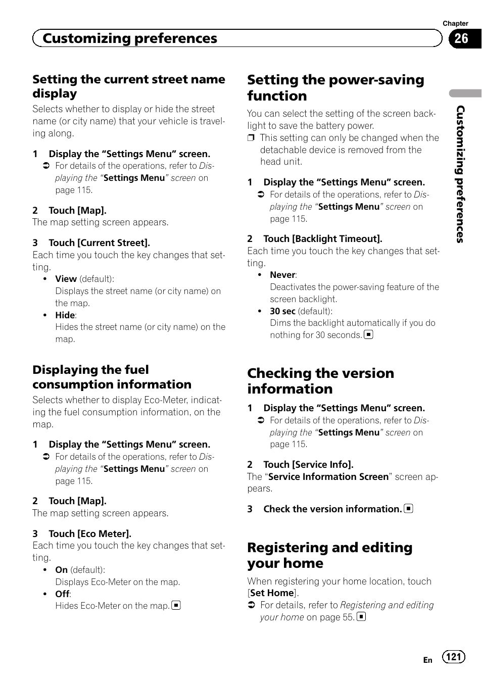 Setting the current street name, Display, Displaying the fuel consumption | Information, Setting the power-saving function, Checking the version information, Registering and editing your home, Setting the current, Customizing preferences, Setting the current street name display | Pioneer 2010 NAVIGATION UPGRADE SD-CARD CNSD-130FM User Manual | Page 121 / 144