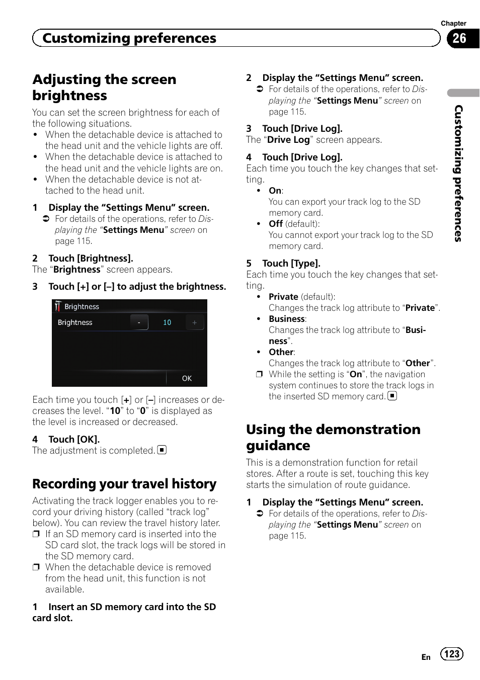 Adjusting the screen brightness, Recording your travel history, Using the demonstration guidance | Customizing preferences | Pioneer 2010 NAVIGATION UPGRADE SD-CARD CNSD-130FM User Manual | Page 123 / 144