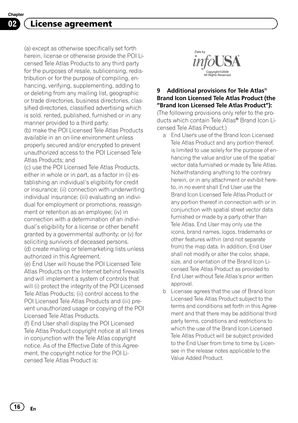 02 license agreement | Pioneer 2010 NAVIGATION UPGRADE SD-CARD CNSD-130FM User Manual | Page 16 / 144