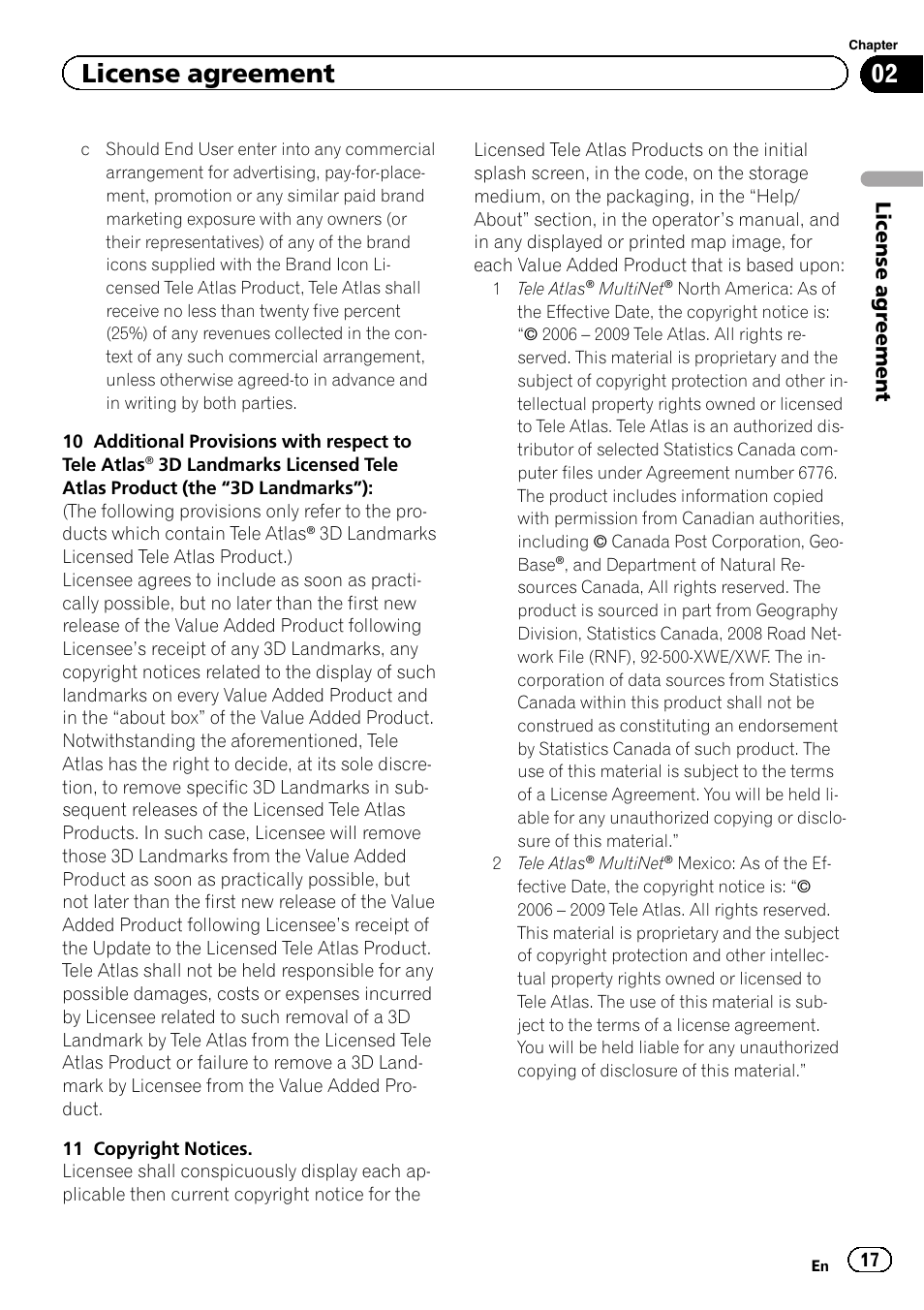 License agreement | Pioneer 2010 NAVIGATION UPGRADE SD-CARD CNSD-130FM User Manual | Page 17 / 144