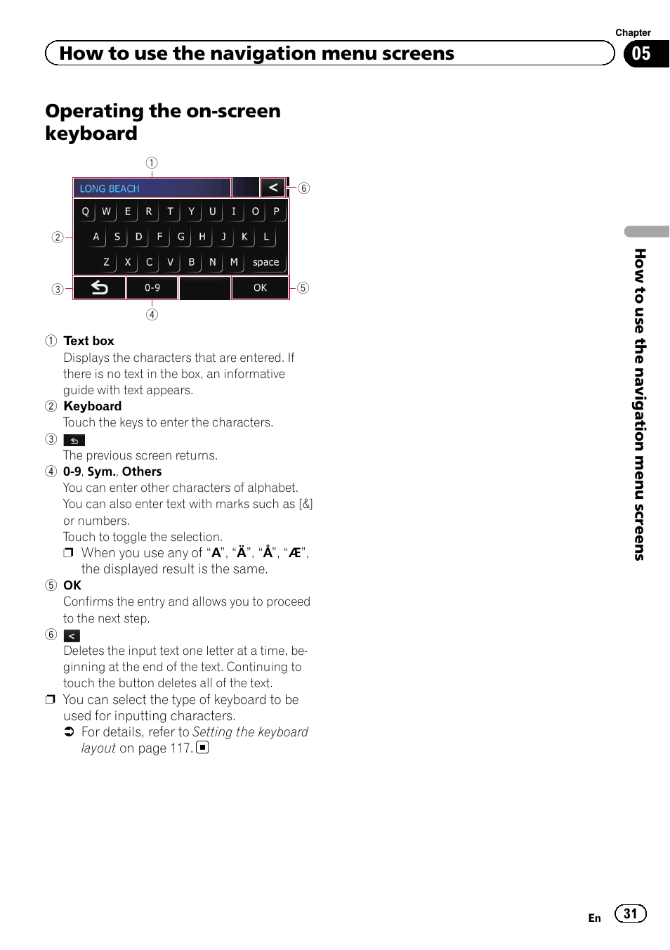 Operating the on-screen keyboard, How to use the navigation menu screens | Pioneer 2010 NAVIGATION UPGRADE SD-CARD CNSD-130FM User Manual | Page 31 / 144