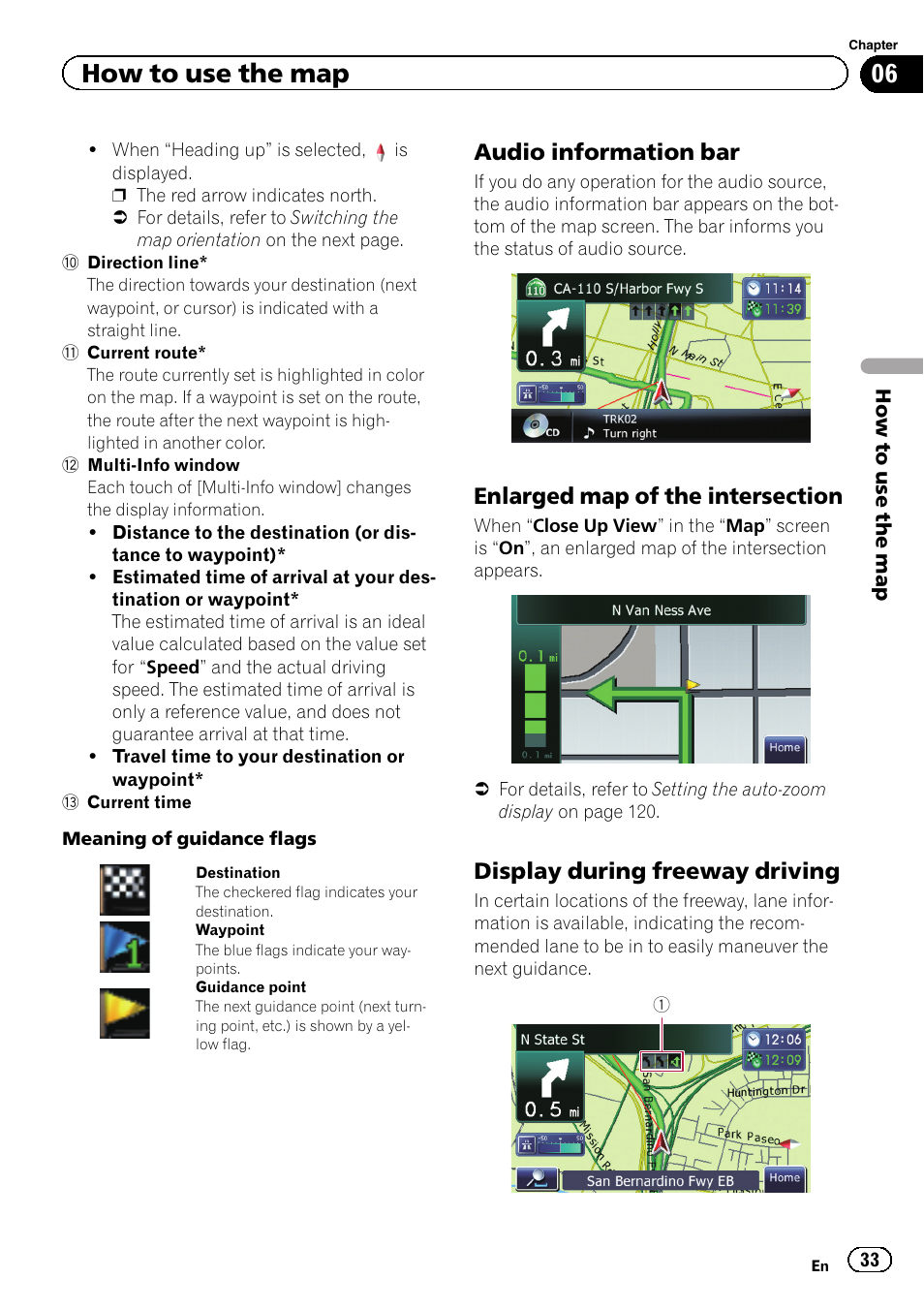 Audio information bar 33, Enlarged map of the intersection 33, Display during freeway driving 33 | How to use the map, Audio information bar, Display during freeway driving | Pioneer 2010 NAVIGATION UPGRADE SD-CARD CNSD-130FM User Manual | Page 33 / 144