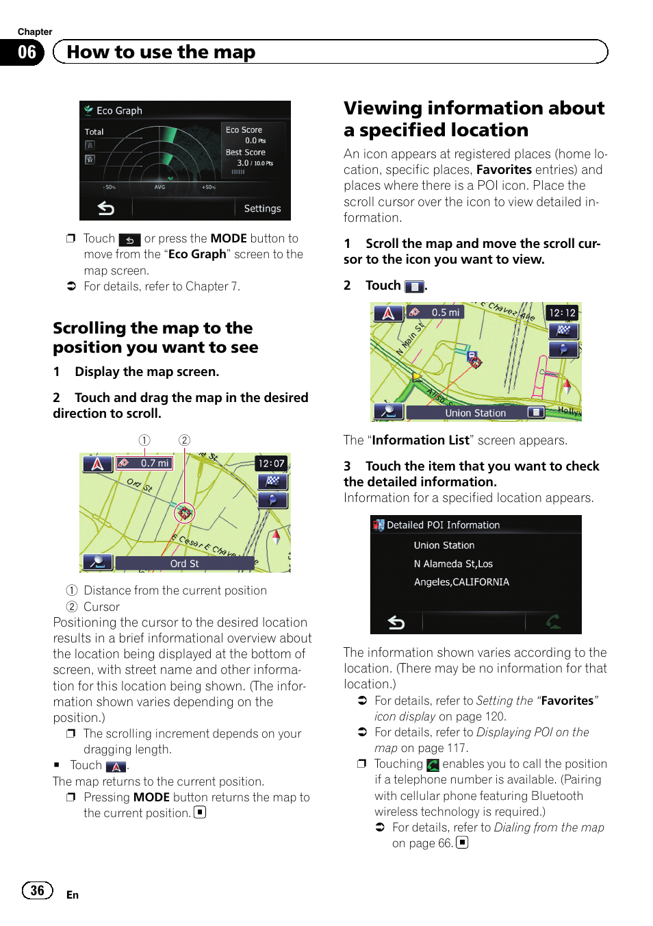 Scrolling the map to the position you, Want to see, Viewing information about a specified | Location, Viewing information about a specified location, 06 how to use the map, Scrolling the map to the position you want to see | Pioneer 2010 NAVIGATION UPGRADE SD-CARD CNSD-130FM User Manual | Page 36 / 144