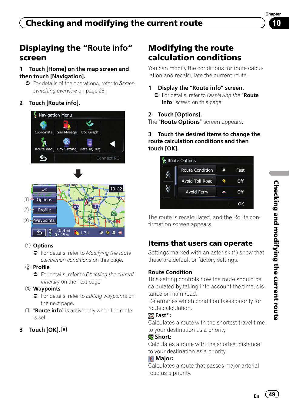 Route info” screen 49, Modifying the route calculation, Conditions | Items that users can operate 49, Modifying the route, Displaying the “route info” screen, Modifying the route calculation conditions, Checking and modifying the current route | Pioneer 2010 NAVIGATION UPGRADE SD-CARD CNSD-130FM User Manual | Page 49 / 144