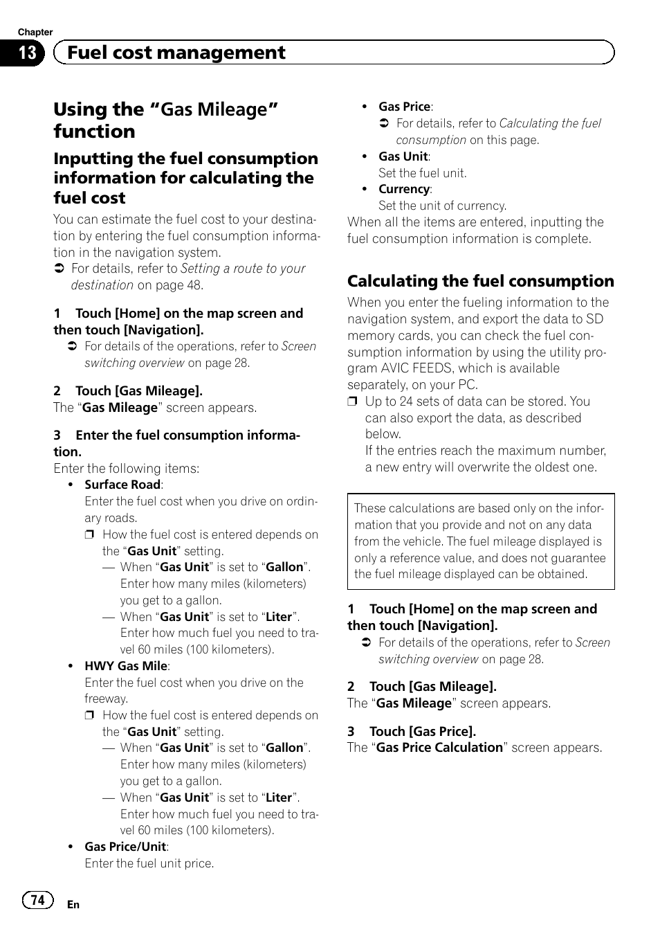Fuel cost management using the, Gas mileage” function 74, Inputting the fuel consumption | Information for calculating the fuel cost, Calculating the fuel consumption 74, Inputting the fuel, Using the “gas mileage” function, 13 fuel cost management, Calculating the fuel consumption | Pioneer 2010 NAVIGATION UPGRADE SD-CARD CNSD-130FM User Manual | Page 74 / 144