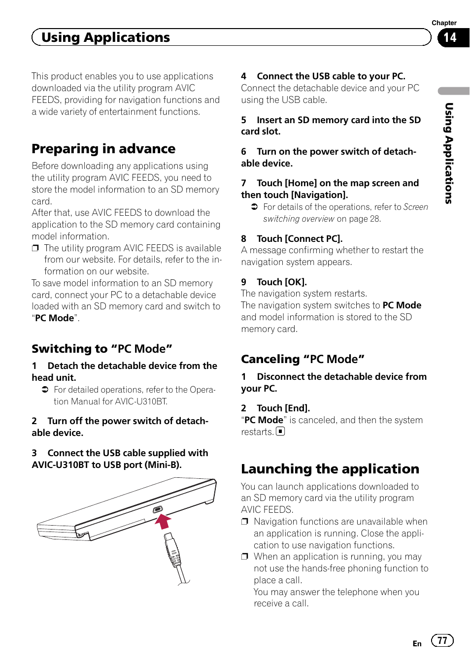 Using applications preparing in advance, Switching to “pc mode” 77, Canceling “pc mode” 77 | Launching the application, Preparing in advance, Using applications | Pioneer 2010 NAVIGATION UPGRADE SD-CARD CNSD-130FM User Manual | Page 77 / 144