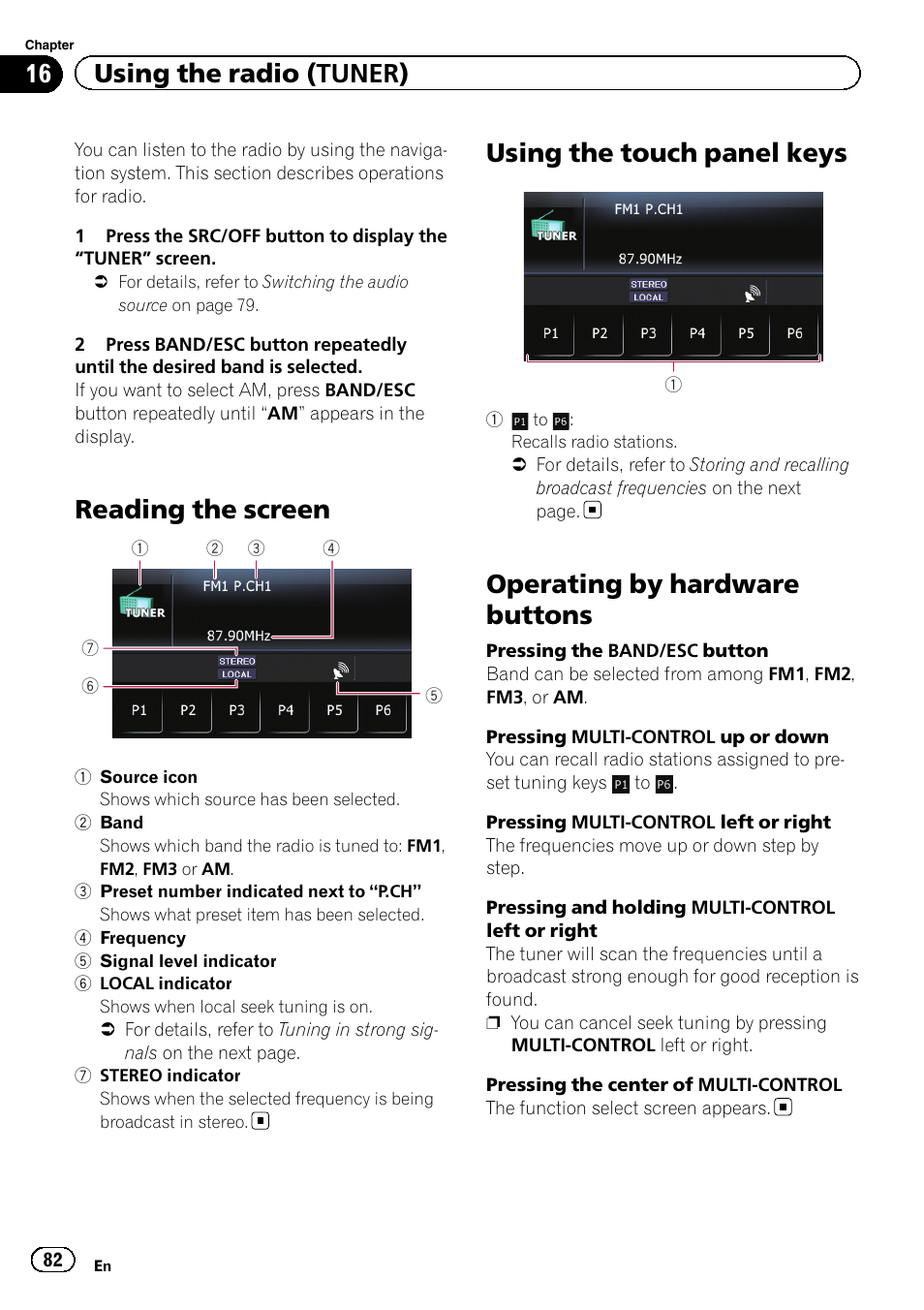 Using the radio (tuner) reading the screen, Using the touch panel keys, Operating by hardware buttons | Reading the screen, 16 using the radio (tuner) | Pioneer 2010 NAVIGATION UPGRADE SD-CARD CNSD-130FM User Manual | Page 82 / 144