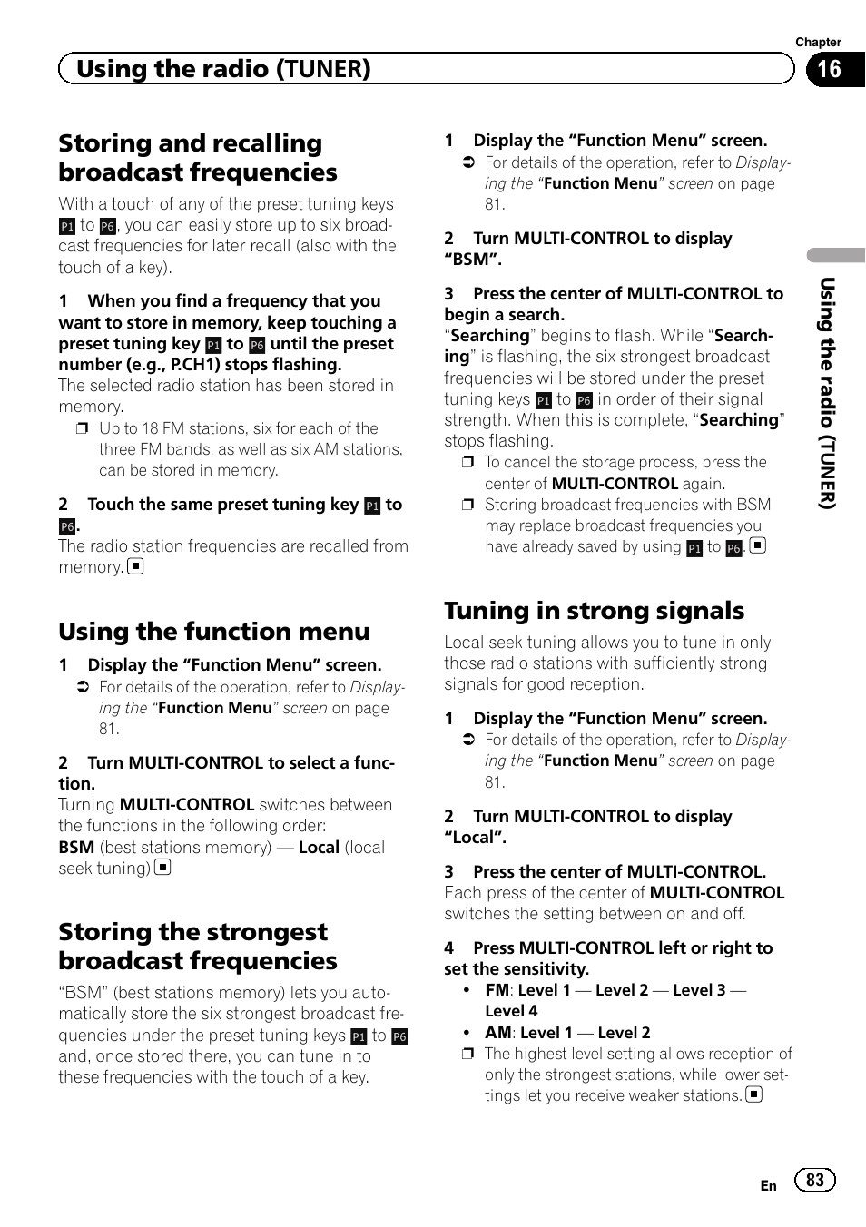 Storing and recalling broadcast, Frequencies, Using the function menu | Storing the strongest broadcast, Tuning in strong signals, Tuning in strong sig, Storing and recalling, Storing and recalling broadcast frequencies, Storing the strongest broadcast frequencies, Using the radio (tuner) | Pioneer 2010 NAVIGATION UPGRADE SD-CARD CNSD-130FM User Manual | Page 83 / 144
