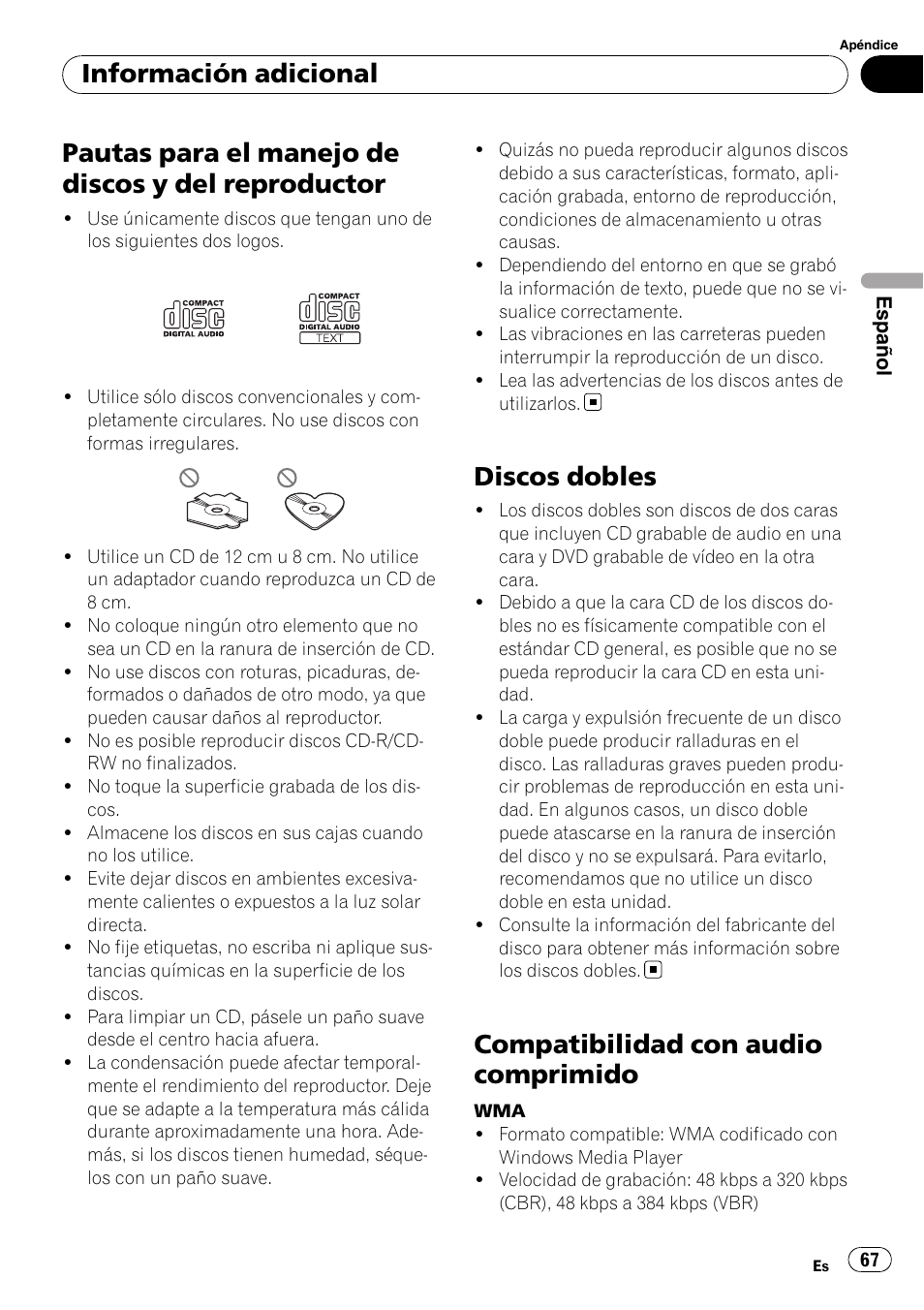 Pautas para el manejo de discos y del, Reproductor, Discos dobles | Compatibilidad con audio comprimido, Pautas para el manejo de discos y del reproductor, Información adicional | Pioneer DEH-4000UB User Manual | Page 67 / 73