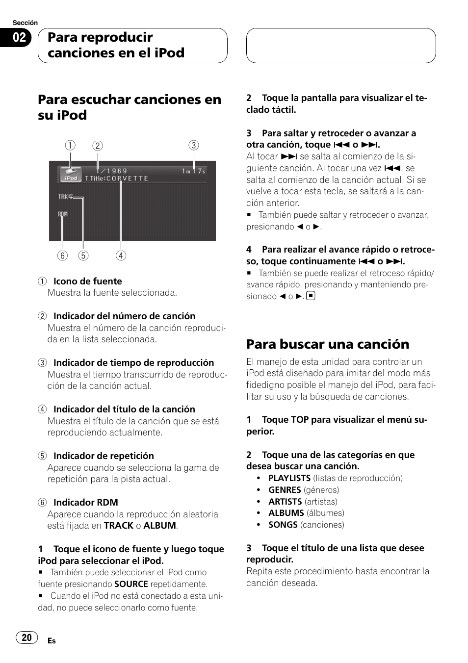 Para buscar una canción, Para escuchar canciones en su ipod, Para reproducir canciones en el ipod | Pioneer CD-IB100II User Manual | Page 20 / 84