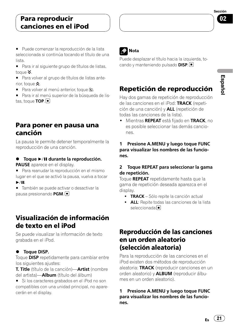 Para poner en pausa una canción, Visualización de información de texto en el, Ipod | Repetición de reproducción, Reproducción de las canciones en un orden, Aleatorio (selección aleatoria), Visualización de información de texto en el ipod, Para reproducir canciones en el ipod | Pioneer CD-IB100II User Manual | Page 21 / 84