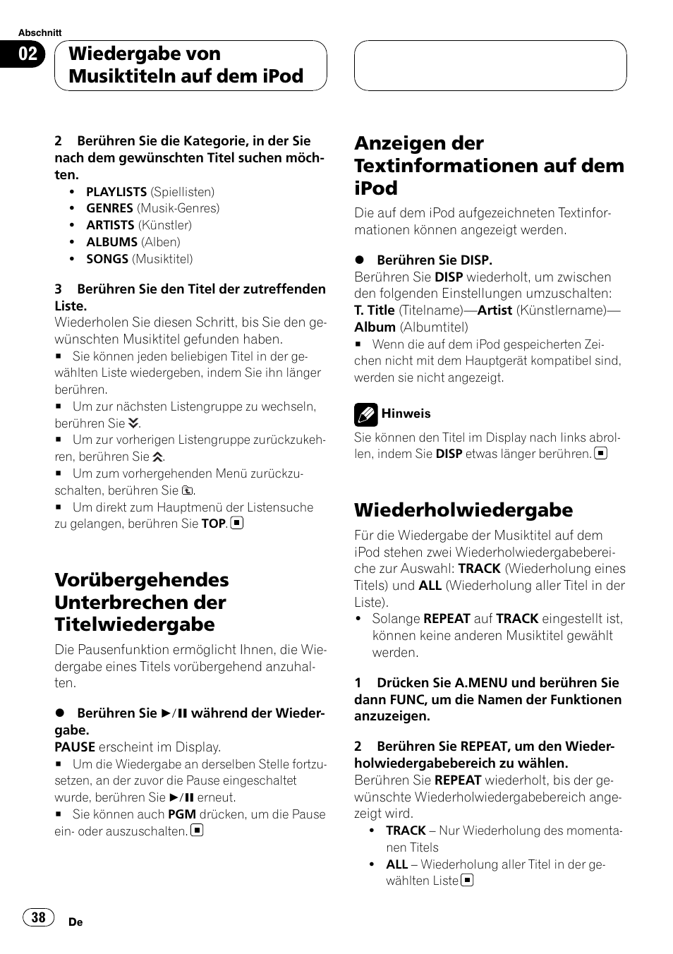 Vorübergehendes unterbrechen der, Titelwiedergabe, Anzeigen der textinformationen auf dem | Ipod, Wiederholwiedergabe, Vorübergehendes unterbrechen der titelwiedergabe, Anzeigen der textinformationen auf dem ipod, Wiedergabe von musiktiteln auf dem ipod | Pioneer CD-IB100II User Manual | Page 38 / 84