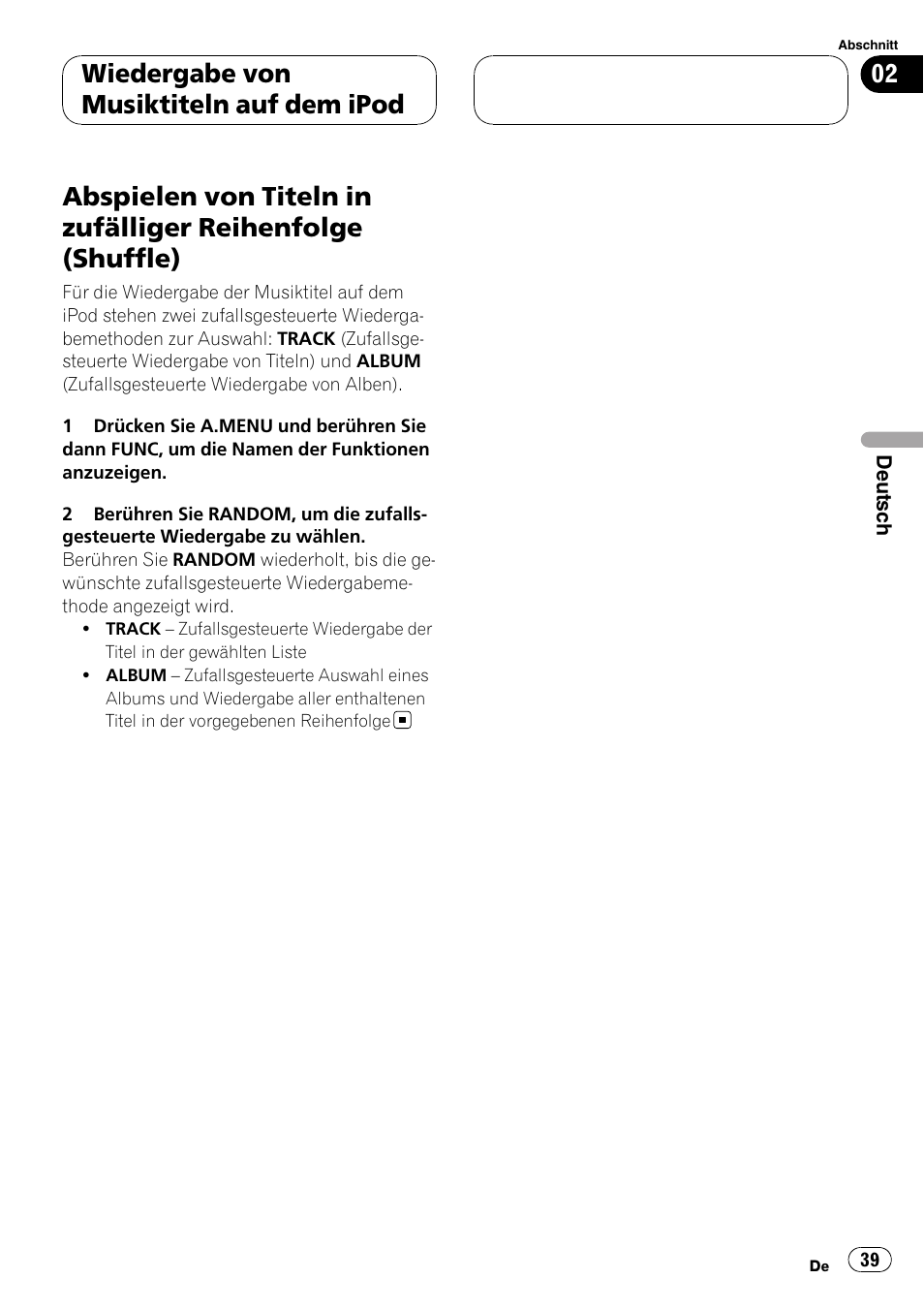 Abspielen von titeln in zufälliger reihenfolge, Shuffle), Wiedergabe von musiktiteln auf dem ipod | Pioneer CD-IB100II User Manual | Page 39 / 84