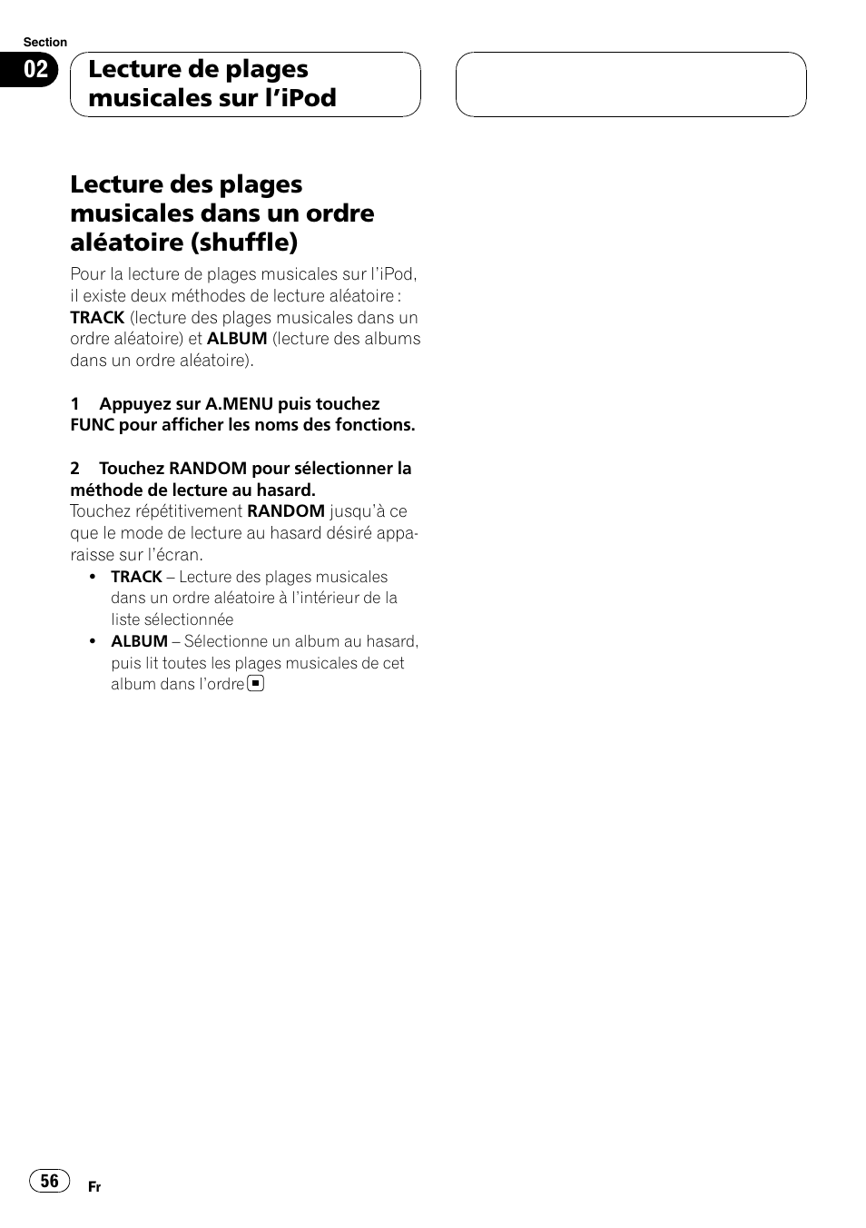 Lecture des plages musicales dans un ordre, Aléatoire (shuffle), Lecture de plages musicales sur l ’ipod | Pioneer CD-IB100II User Manual | Page 56 / 84