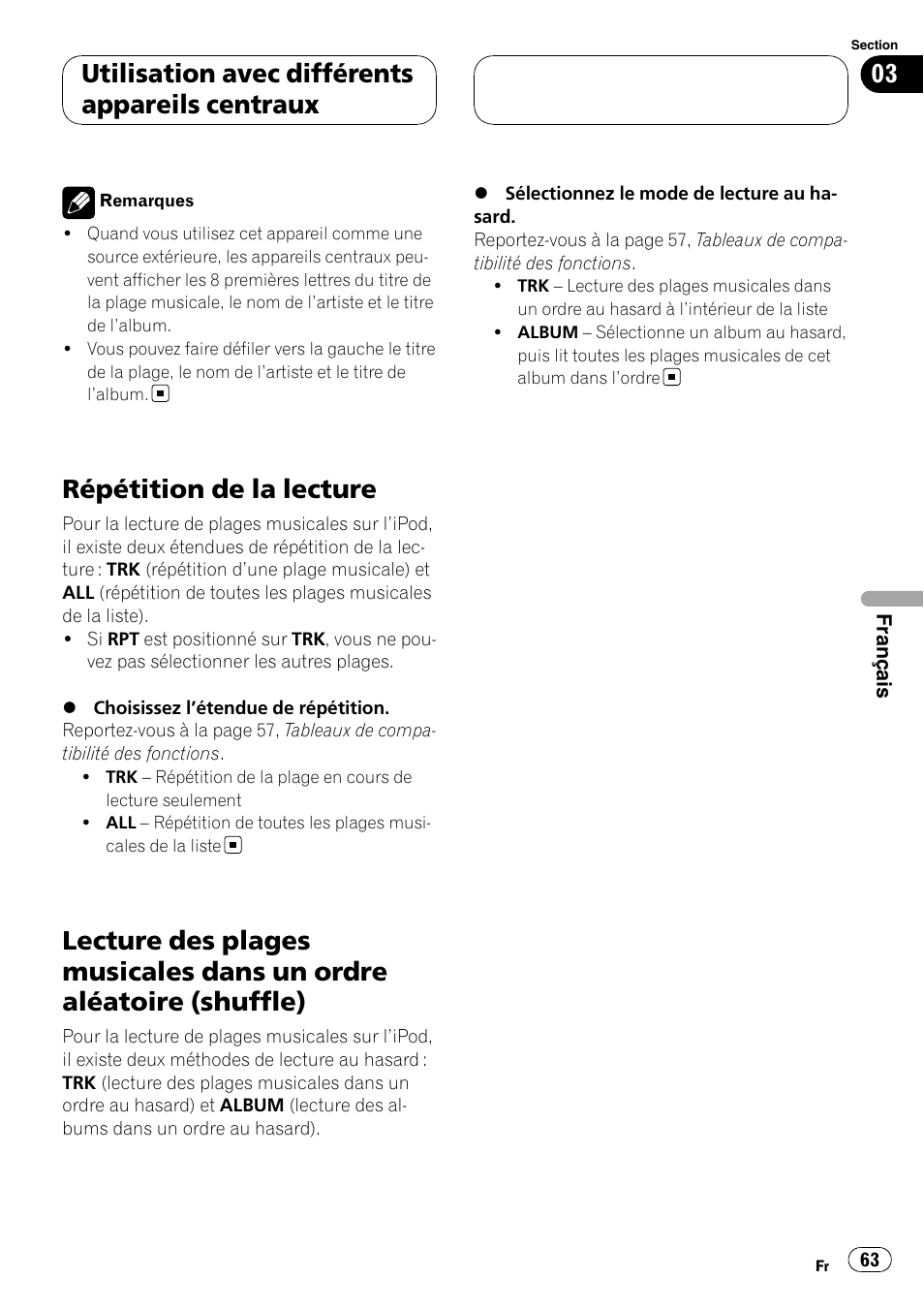 Répétition de la lecture, Lecture des plages musicales dans un ordre, Aléatoire (shuffle) | Utilisation avec différents appareils centraux | Pioneer CD-IB100II User Manual | Page 63 / 84