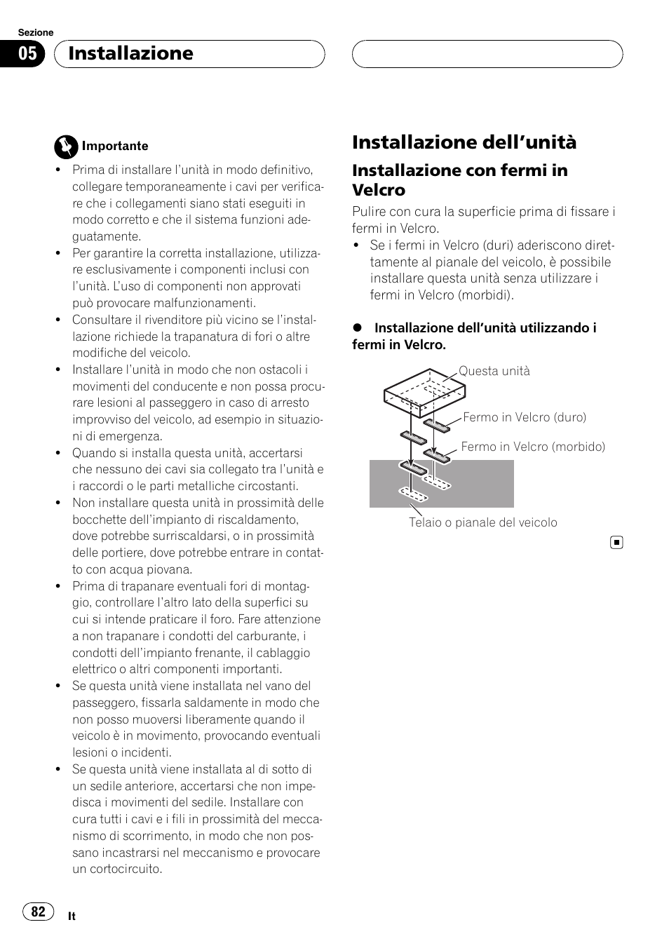 Installazione installazione dell, Unità 82, Installazione con fermi in velcro 82 | Installazione dell ’unità, Installazione, Installazione con fermi in velcro | Pioneer CD-IB100II User Manual | Page 82 / 84