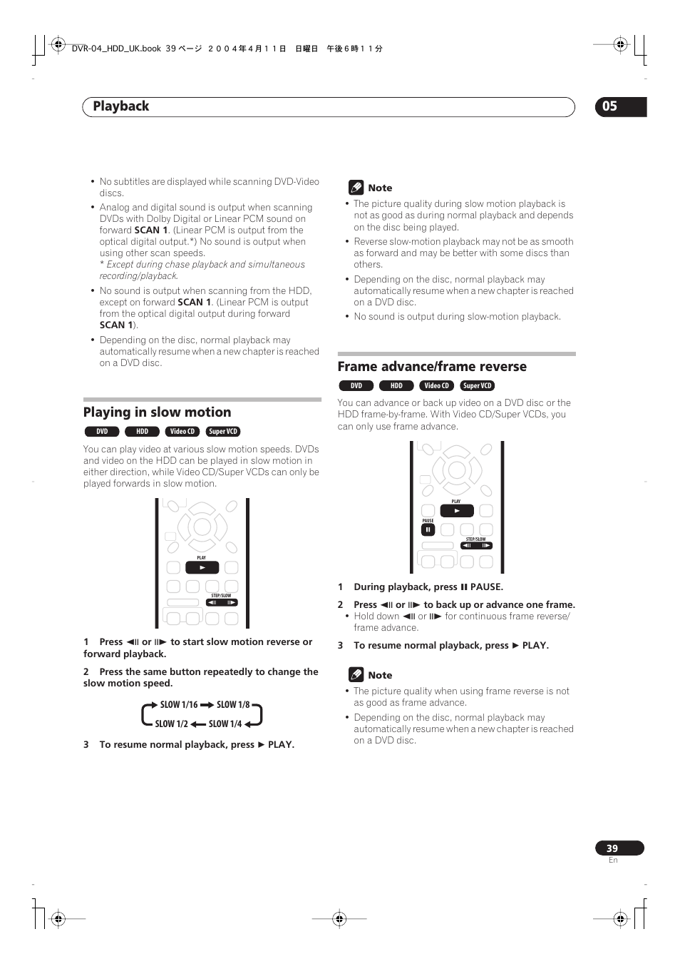 Playing in slow motion, Frame advance/frame reverse, Playback 05 | Pioneer DVR-720H User Manual | Page 39 / 128