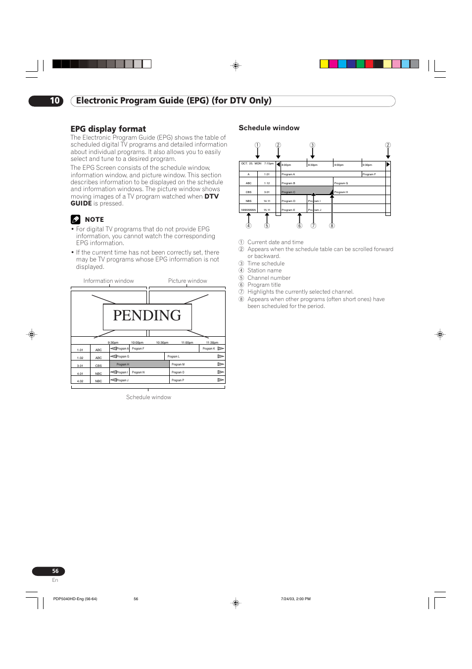 Pending, 10 electronic program guide (epg) (for dtv only), Epg display format | Schedule window | Pioneer PureVision PDP 5040HD User Manual | Page 56 / 110