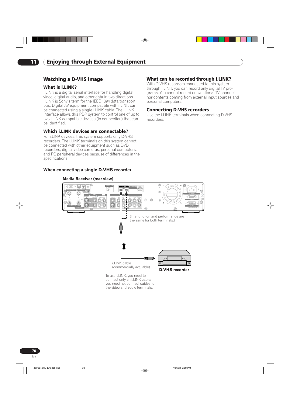 11 enjoying through external equipment, Watching a d-vhs image, What is i.link | Which i.link devices are connectable, What can be recorded through i.link, Connecting d-vhs recorders, When connecting a single d-vhs recorder, D-vhs recorder, I.link cable (commercially available) | Pioneer PureVision PDP 5040HD User Manual | Page 70 / 110