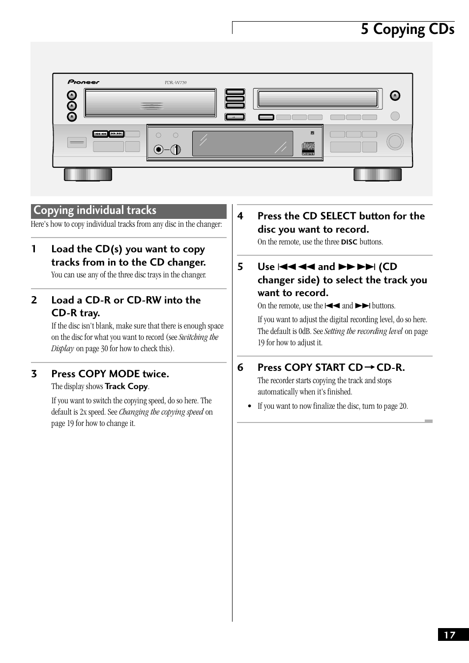 Copying individual tracks, 5 copying cds, 2load a cd-r or cd-rw into the cd-r tray | 3press copy mode twice, 6press copy start cd = cd-r, On the remote, use the three, Buttons | Pioneer PDR-W739 User Manual | Page 17 / 44