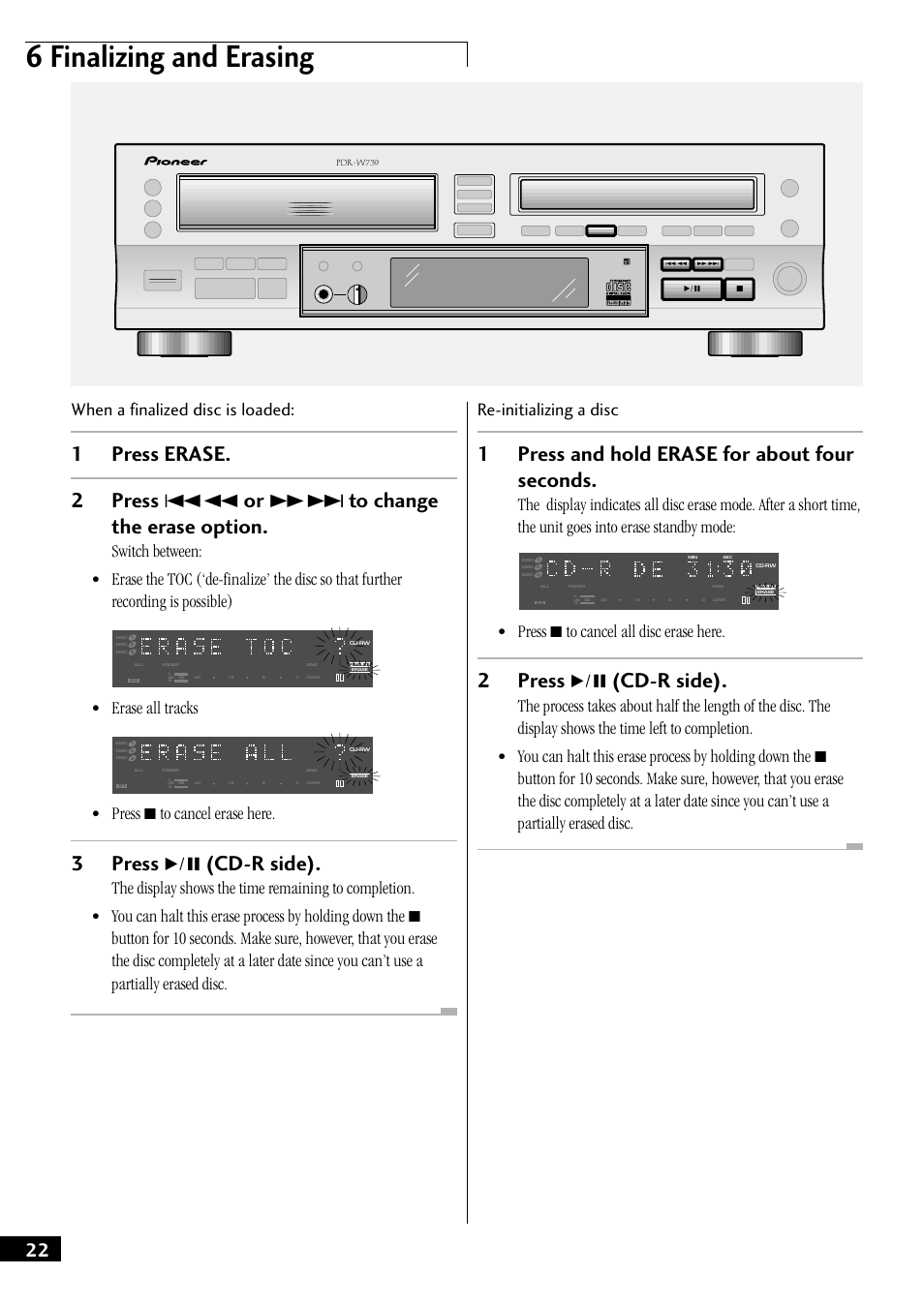 6 finalizing and erasing, 3press 6 (cd-r side), 1press and hold erase for about four seconds | 2press 6 (cd-r side), When a finalized disc is loaded, Erase all tracks, Press 7 to cancel erase here, Press 7 to cancel all disc erase here | Pioneer PDR-W739 User Manual | Page 22 / 44
