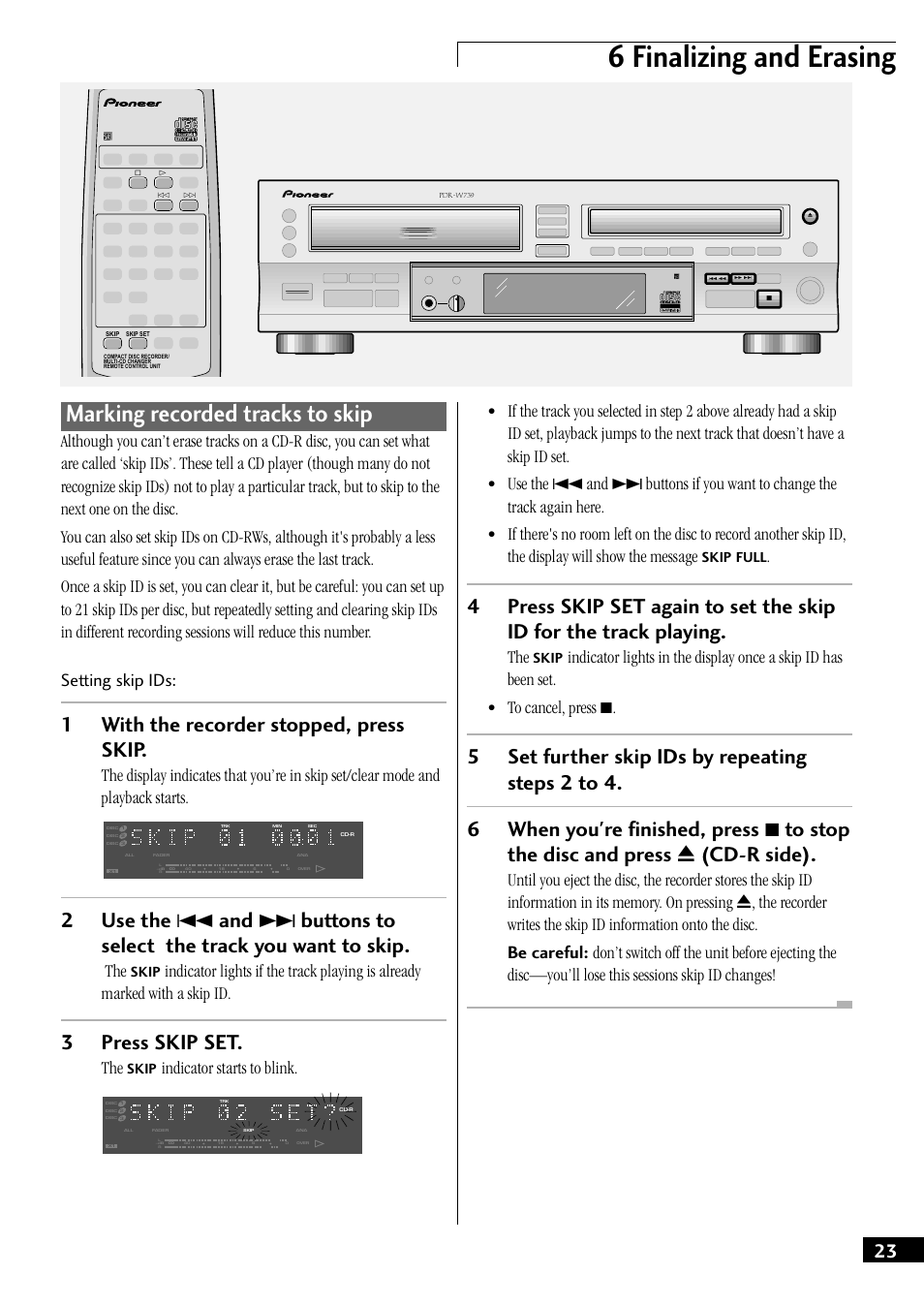 Marking recorded tracks to skip, 6 finalizing and erasing, 1with the recorder stopped, press skip | 3press skip set, Indicator starts to blink, Skip, Full | Pioneer PDR-W739 User Manual | Page 23 / 44