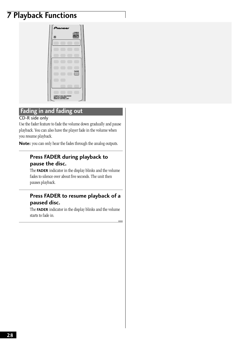 Fading in and fading out, 7 playback functions, Press fader during playback to pause the disc | Press fader to resume playback of a paused disc | Pioneer PDR-W739 User Manual | Page 28 / 44