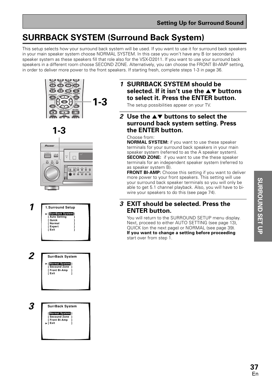 Surrback system (surround back system), Surround set up, 3 exit should be selected. press the enter button | Setting up for surround sound, The setup possibilities appear on your tv | Pioneer VSX-D2011-G User Manual | Page 37 / 120
