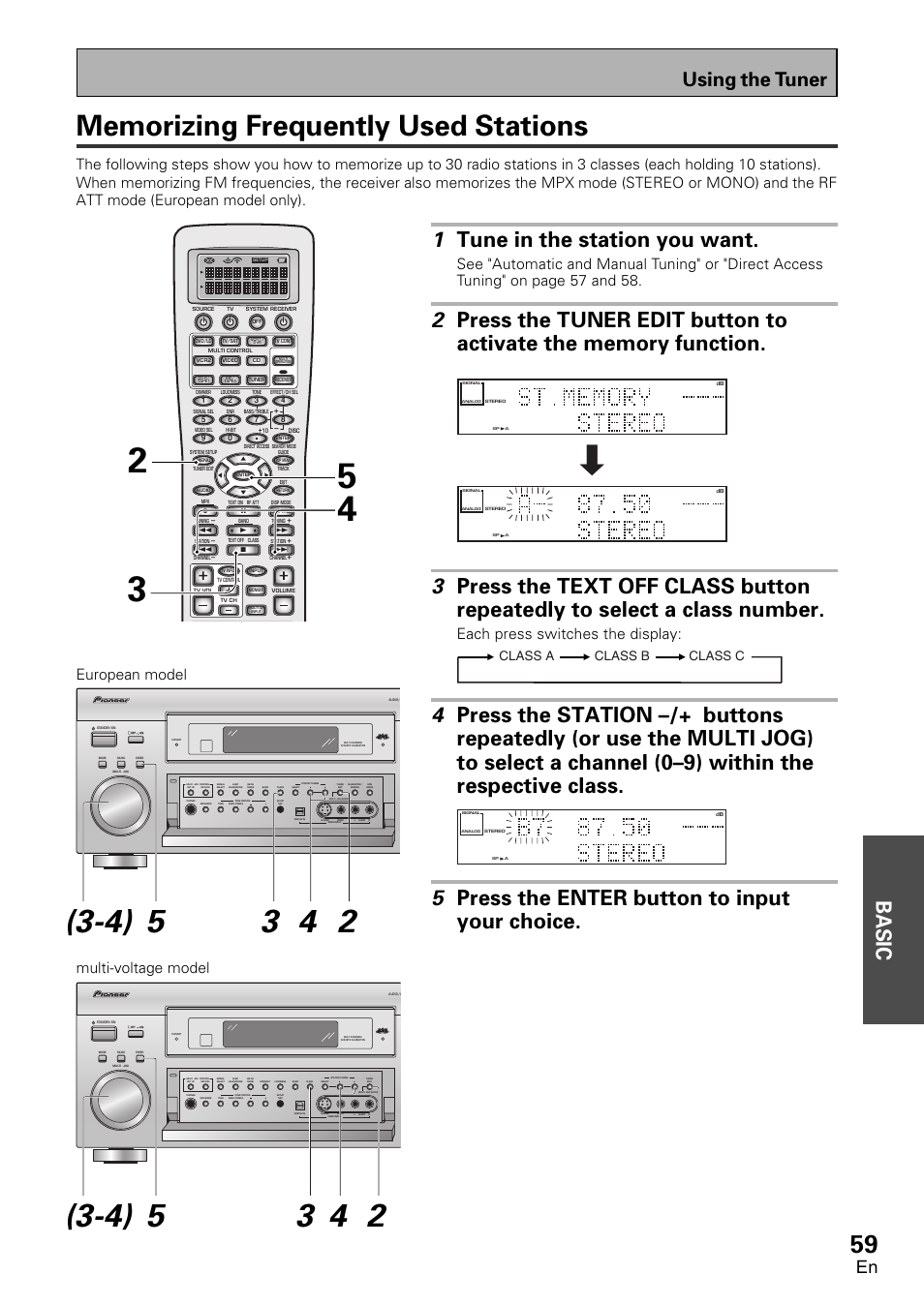Memorizing frequently used stations, Basic, 1 tune in the station you want | 5 press the enter button to input your choice, Using the tuner, Each press switches the display, European model multi-voltage model, Class a class b class c | Pioneer VSX-D2011-G User Manual | Page 59 / 120