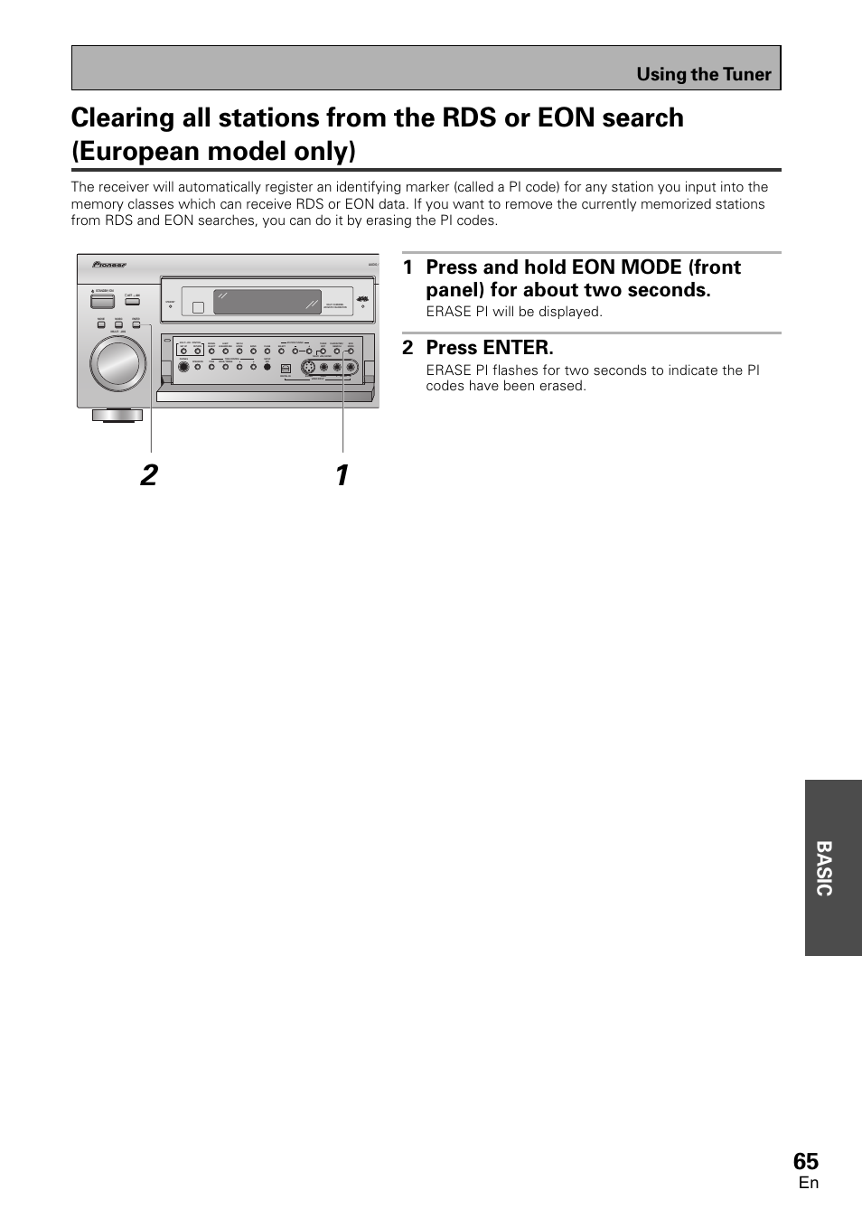 Clearing all stations from, The rds or eon search (european model only), Basic | 2 press enter, Using the tuner, Erase pi will be displayed | Pioneer VSX-D2011-G User Manual | Page 65 / 120