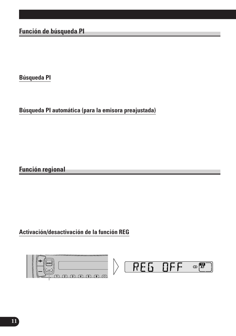 Función de búsqueda pi, Búsqueda pi, Función regional | Activación/desactivación de la función reg, Uso de las funciones rds | Pioneer DEH-2130R User Manual | Page 38 / 80