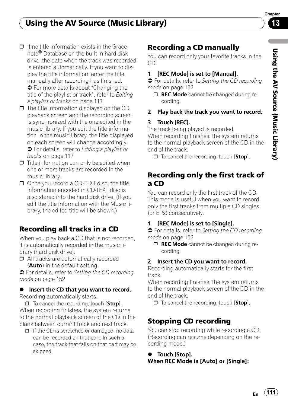 Recording all tracks in a cd 111, Recording a cd manually 111, Recording only the first track of a | Stopping cd recording 111, Using the av source (music library), Recording all tracks in a cd, Recording a cd manually, Recording only the first track of a cd, Stopping cd recording | Pioneer AVIC-Z3 User Manual | Page 111 / 211