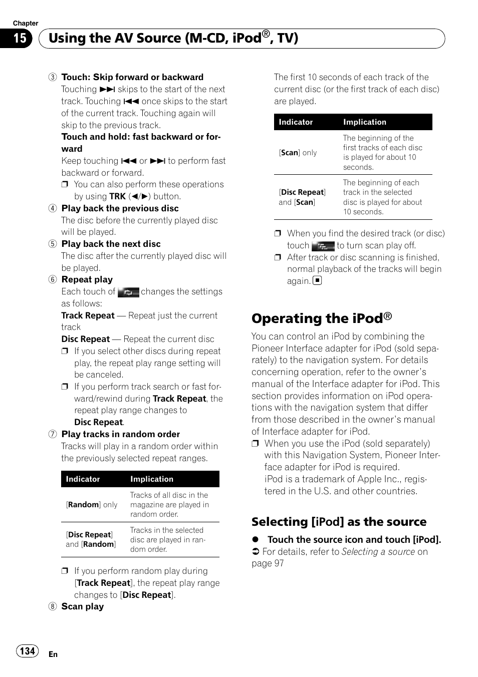 Operating the ipod, Selecting [ipod] as the source 134, Using the av source (m-cd, ipod | Selecting [ipod] as the source | Pioneer AVIC-Z3 User Manual | Page 134 / 211