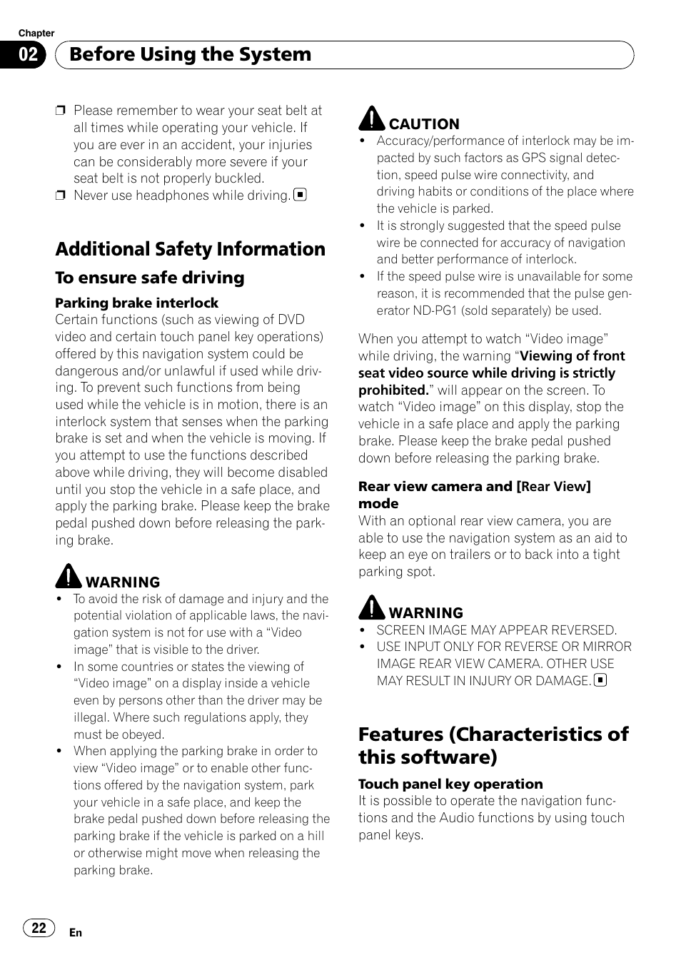 Additional safety information, To ensure safe driving 22, Features (characteristics of this | Software), Features (characteristics of this software), Before using the system | Pioneer AVIC-Z3 User Manual | Page 22 / 211