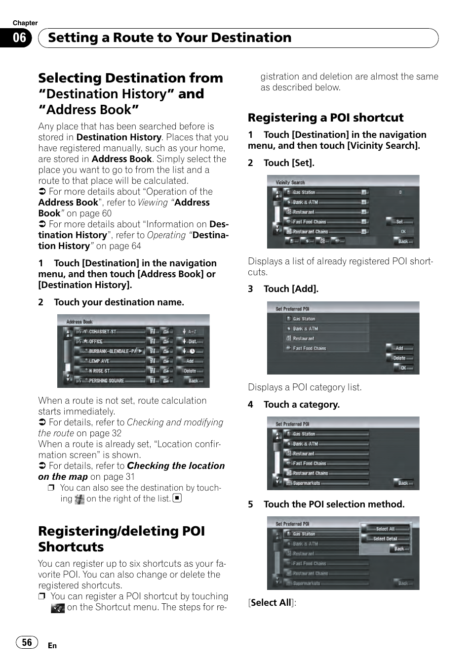 Selecting destination from, Destination, History | And “address book” 56, Registering/deleting poi shortcuts, Registering a poi shortcut 56, Setting a route to your destination | Pioneer AVIC-Z3 User Manual | Page 56 / 211