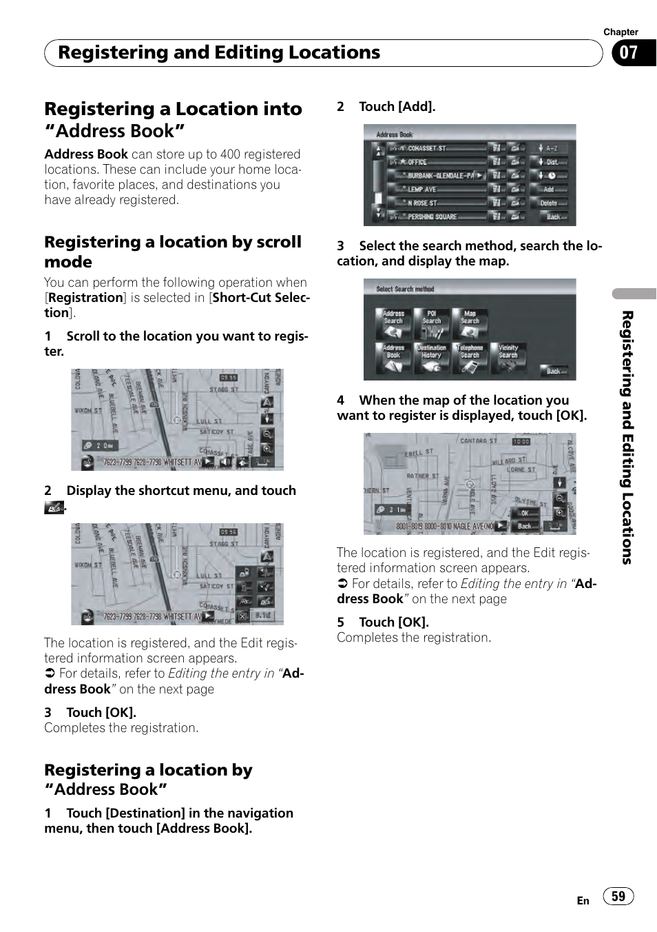 Registering a location into, Address, Book | Registering a location by scroll, Mode, Registering a location by “address, Registering a location into “address book, Registering and editing locations | Pioneer AVIC-Z3 User Manual | Page 59 / 211