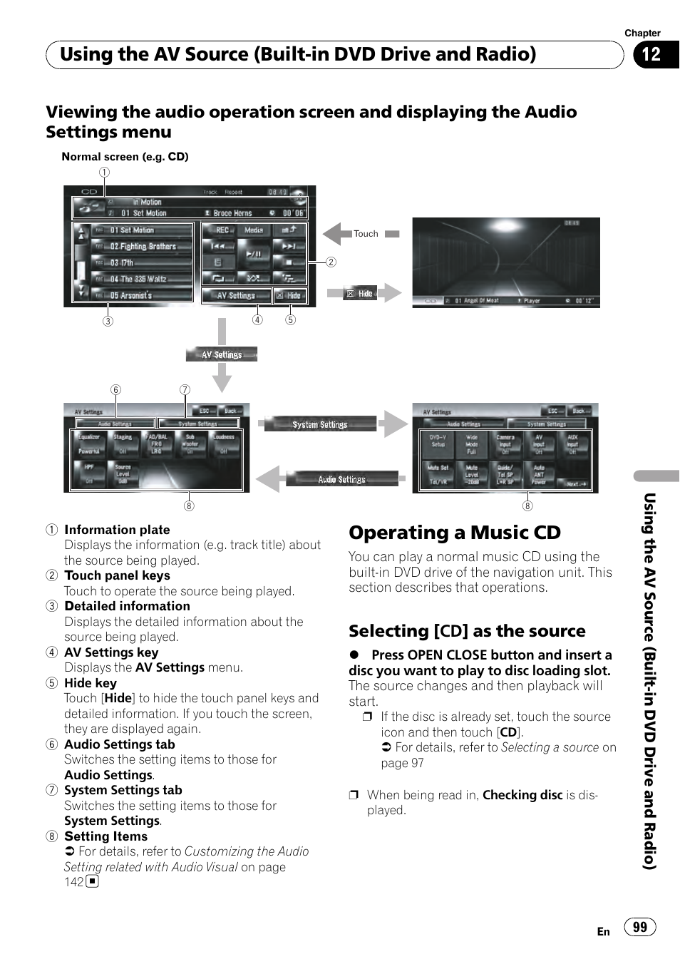 Viewing the audio operation screen and, Displaying the audio settings menu, Operating a music cd | Selecting [cd] as the source 99, Using the av source (built-in dvd drive and radio), Selecting [cd] as the source | Pioneer AVIC-Z3 User Manual | Page 99 / 211