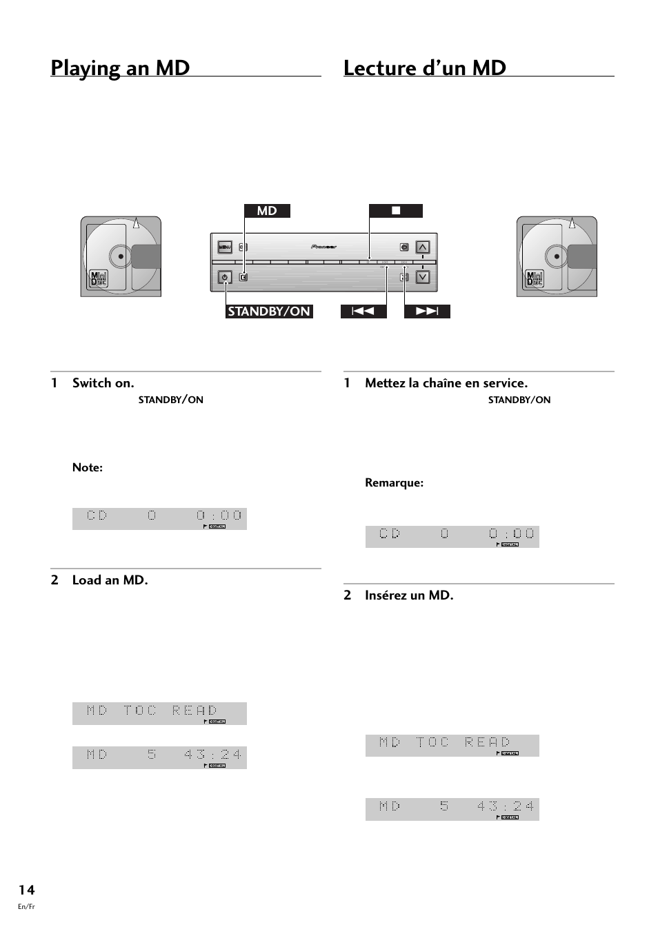 Playing an md, Lecture d’un md, 1 switch on | 2 load an md, 1 mettez la chaîne en service, 2 insérez un md, 74 ¢ standby/on md, You can use the, Vous pouvez utiliser la touche | Pioneer MJ-L77 User Manual | Page 14 / 100